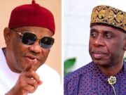 Wike Recalls How Orbih Rejected Amaechi’s Offer Over 2015 Governorship Race